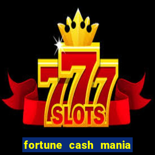 fortune cash mania demo grátis